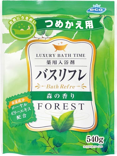 バスリフレ薬用入浴剤つめかえ用森の香り５４０ｇ